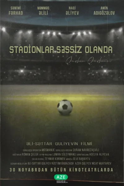 Stadionlar səssiz olanda (2023)